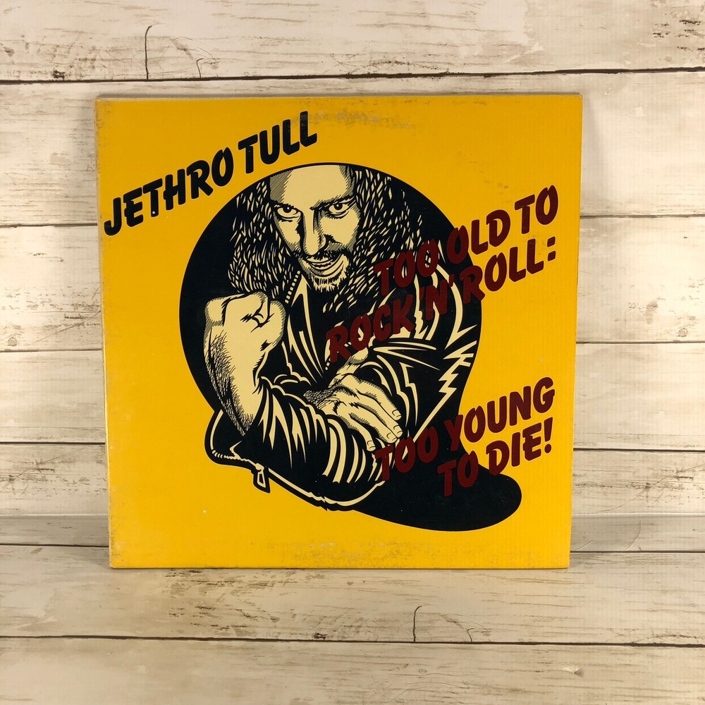 Jethro Tull Too Old to Rock n Roll Too Young to Die Vinyl LP 1976 Chrysalis